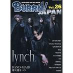 [本/雑誌]/BURRN! JAPAN (バーン ジャパン) Vol.26 【表紙】 lynch. (SHINKO MUSIC MOOK)/シンコーミュージック・エンタテイメント