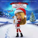 [CD]/O.S.T./マライア・キャリーズ・オール・アイ・ウォント・フォー・クリスマス・イズ・ユー [輸入盤]