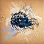 [CDA]/ポラロイズ/ima