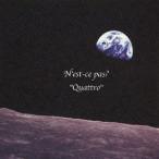 [CD]/N'est-ce pas?/Quattro [数量限定盤]