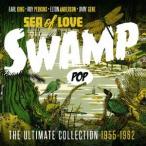 【送料無料】[CD]/オムニバス/シー・オブ・ラブ スワンプ・ポップ・アルティメイト・コレクション 1955-1962