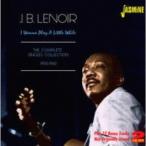 【送料無料】[CD]/J.B.ルノア/コンプリート・シングルス 1950-60 アイ・ワナ・プレイ・ア・リトル・ホワイル