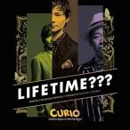 [CDA]/CURIO/LIFETIME??? 〜LIFETIME BEGINS AT THIS POP MUSIC〜