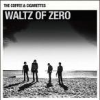 Yahoo! Yahoo!ショッピング(ヤフー ショッピング)【送料無料】[CD]/THE COFFEE & CIGARETTES/WALTZ OF ZERO