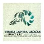 【送料無料】[CD]/MISIA/MISIA REMIX 2003 KISS IN THE SKY - NON STOP MIX -