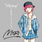 【送料無料】[CD]/MIRI/"hiphop" ト名乗ッテモイイデスカ
