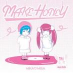 [CD]/MIKA MISA/MAKE HONEY