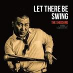 [CD]/The Shocking/Let There Be Swing