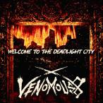 [CD]/Venomous 8/Welcome to the Deadlight City [通常盤]