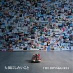 【送料無料】[CD]/THE BOYS &amp; GIRLS/大切にしたいこと