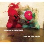 [CDA]/Hasta La Vista Babies/Arnold &amp; Schwarz