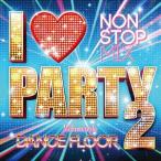 【送料無料】[CDA]/オムニバス/I LOVE PARTY 2 -WELCOME 2 DA DANCE FLOOR-