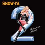 【送料無料】[CD]/SHOW-YA/Glamorous Show II