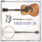 [CD]/モダン・フォーク・カルテット/ハイウェイ70 [期間限定盤]