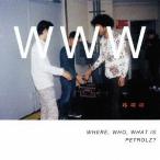 【送料無料】[CD]/オムニバス/WHERE  WHO  WHAT IS PETROLZ? [通常盤]