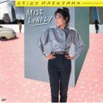 [CD]/丸山圭子/MISS LONELY [生産限定盤]