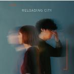 【送料無料】[CD]/ものんくる/RELOADING CITY