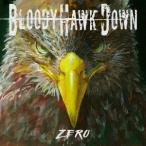 [CD]/BLOODY HAWK DOWN/zero
