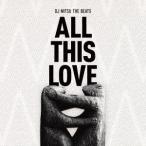 【送料無料】[CD]/DJ MITSU THE BEATS/ALL THIS LOVE