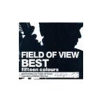 ＦＩＥＬＤ ＯＦ ＶＩＥＷ／ＦＩＥＬＤ ＯＦ ＶＩＥＷ ＢＥＳＴ〜ｆｉｆｔｅｅｎ ｃｏｌｏｕｒｓ