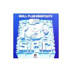 Ｓ．Ｐ．Ｃ．／Ｓｋｉｌｌ Ｐｌｕｓ Ｃｒｅａｔｉｖｉｔｙ