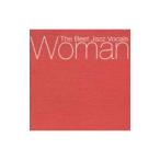 オムニバス／Ｗｏｍａｎ〜Ｔｈｅ Ｂｅｓｔ Ｊａｚｚ Ｖｏｃａｌｓ