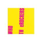 ロッカーズ／ＷＨＯ ＴＨ ｅＲＯＣＫＥＲＳ