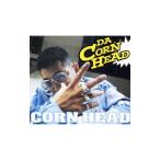 ＣＯＲＮ ＨＥＡＤ／ＤＡ ＣＯＲＮ ＨＥＡＤ