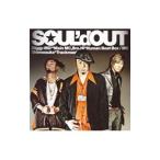 ＳＯＵＬ’ｄ ＯＵＴ／ＳＯＵＬ’ｄ ＯＵＴ