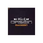 ＢＬＡＣＫ ＤＡＳＥＩＮ／ＢＬＡＣＫ ＤＡＳＥＩＮ １