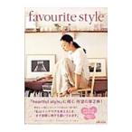 Ｆａｖｏｕｒｉｔｅ ｓｔｙｌｅ／雅姫