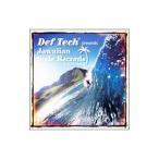 オムニバス／Ｄｅｆ Ｔｅｃｈ ｐｒｅｓｅｎｔｓ Ｊａｗａｉｉａｎ Ｓｔｙｌｅ Ｒｅｃｏｒｄｓ〜Ｌａｎｉａｋｅａ〜