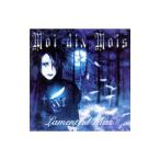 Ｍｏｉ ｄｉｘ Ｍｏｉｓ／Ｌａｍｅｎｔｆｕｌ Ｍｉｓｓ