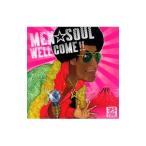 ＭＥＮ☆ＳＯＵＬ／ＷＥＬＬ ＣＯＭＥ！！