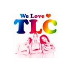 ＴＬＣ／Ｗｅ Ｌｏｖｅ ＴＬＣ