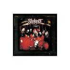 スリップノット／スリップノット １０ｔｈアニバーサリー・エディション 限定盤