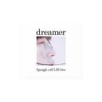 Ｓｐａｎｇｌｅ ｃａｌｌ Ｌｉｌｌｉ ｌｉｎｅ／ｄｒｅａｍｅｒ