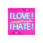 Yahoo! Yahoo!ショッピング(ヤフー ショッピング)ｍｉｄｎｉｇｈｔＰｕｍｐｋｉｎ／Ｉ ＬＯＶＥ！ Ｉ ＨＡＴＥ！