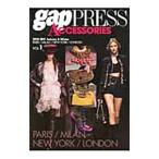 ｇａｐ ＰＲＥＳＳ ＡＣＣＥＳＳＯＲＩＥＳ ＶＯＬ．１ ２０１０−２０１１Ａｕｔｕｍｎ ＆ Ｗｉｎｔｅｒ／ギャップ・ジャパン