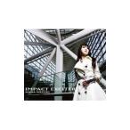 水樹奈々／ＩＭＰＡＣＴ ＥＸＣＩＴＥＲ