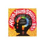 Yahoo! Yahoo!ショッピング(ヤフー ショッピング)ＵＮＣＨＡＩＮ／Ｈｅｌｌｏ，Ｙｏｕｎｇ Ｓｏｕｌｓ！！
