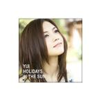 ＹＵＩ／ＨＯＬＩＤＡＹＳ ＩＮ ＴＨＥ ＳＵＮ