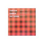 ＴＡＲＴＡＮ ＣＨＥＣＫ ＰＡＴＴＥＲＮＳ／イアイン・ザクチェフ【編】