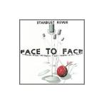 スターダスト・レビュー／ＦＡＣＥ ＴＯ ＦＡＣＥ