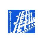 Ｈｕｎｄｒｅｄ Ｐｅｒｃｅｎｔ Ｆｒｅｅ／ＪＥＴ！ＪＥＴ！！ＪＥＴ！！！ 初回限定盤