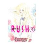 ＲＵＳＨ 5／西村しのぶ