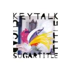 ＫＥＹＴＡＬＫ／ＳＵＧＡＲ ＴＩＴＬＥ