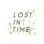 ＬＯＳＴ ＩＮ ＴＩＭＥ／ＬＯＳＴ ＩＮ ＴＩＭＥ ＢＥＳＴ きのう編＋あした編