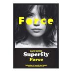 Ｓｕｐｅｒｆｌｙ／Ｆｏｒｃｅ