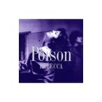 レベッカ／ＰＯＩＳＯＮ